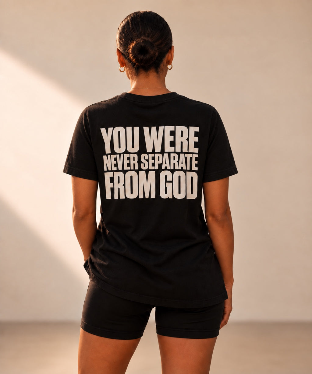 You Were Never Separate From God Heavyweight Tee